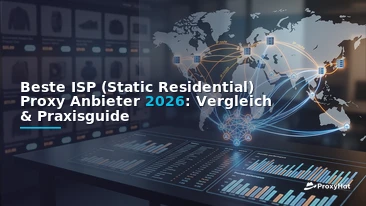 Best ISP (Static Residential) Proxy Providers in 2026: A Practical Comparison
