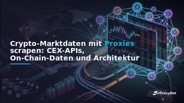Crypto Market Data Scraping: Proxies for Exchange APIs and On-Chain Feeds