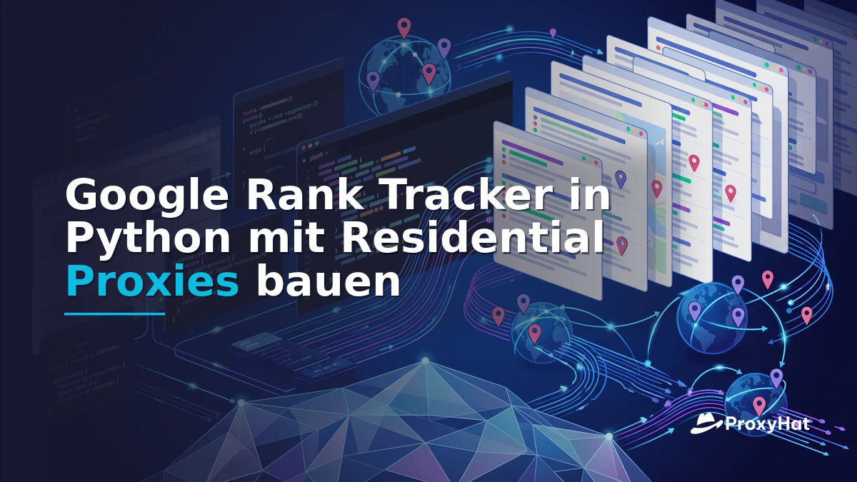 Build a Google Rank Tracker in Python with Residential Proxies