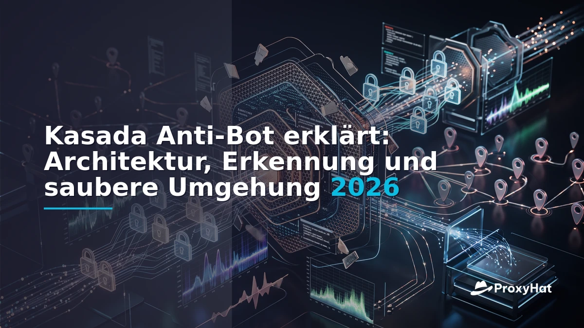 Kasada Anti-Bot Explained: Detection Architecture & Legitimate Automation in 2026