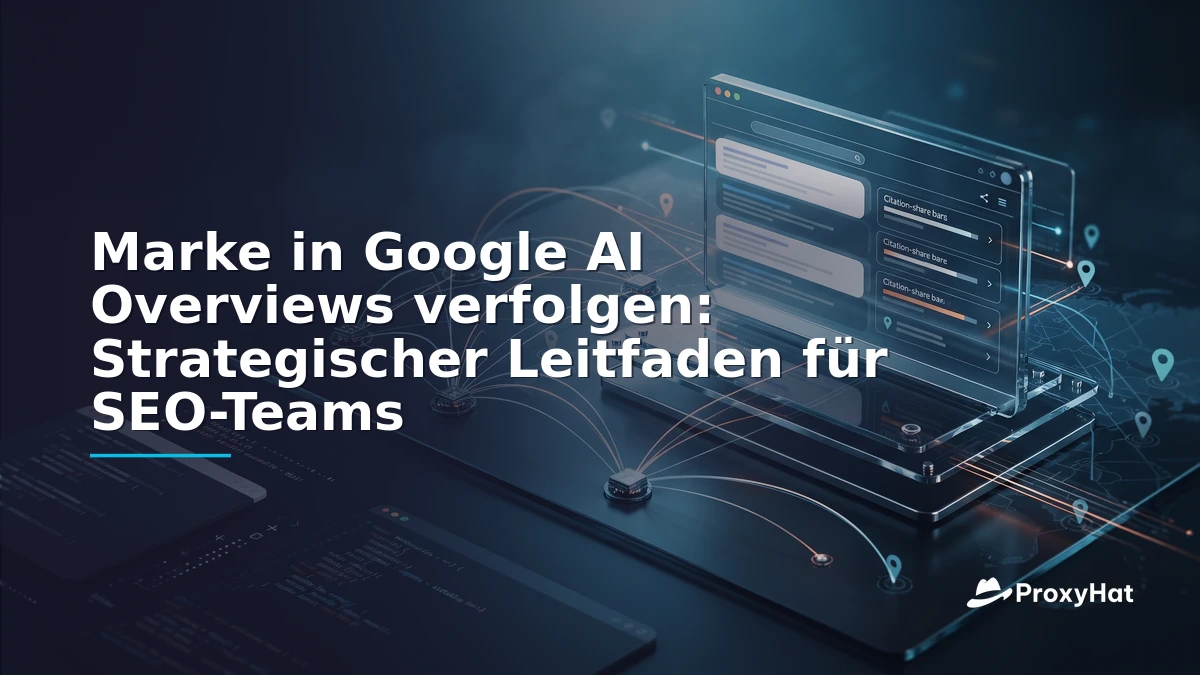 How to Track Your Brand in Google AI Overviews: A Strategic Guide for SEO & Data Teams
