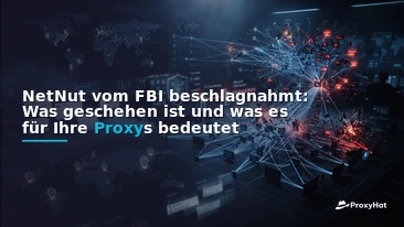 NetNut Seized by the FBI: What Happened and What It Means for Your Proxies