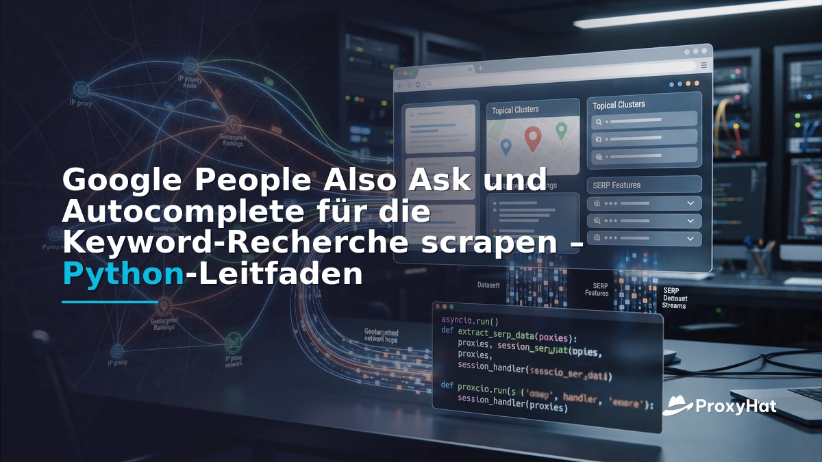 Scrape Google People Also Ask and Autocomplete for Keyword Research (Python Guide)
