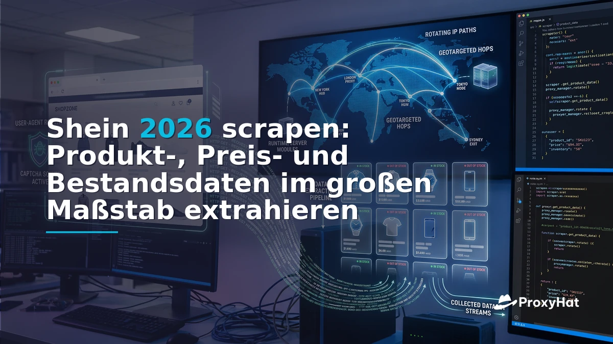 Scraping Shein at Scale in 2026: A Practical Proxy & Anti-Bot Guide