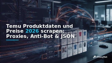 How to Scrape Temu Product and Price Data in 2026: Proxies, Anti-Bot, and the Hidden JSON