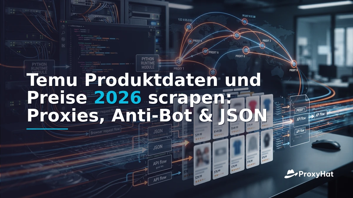 How to Scrape Temu Product and Price Data in 2026: Proxies, Anti-Bot, and the Hidden JSON