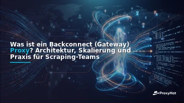 What Is a Backconnect (Gateway) Proxy? A Developer's Guide to the Single-Endpoint Model