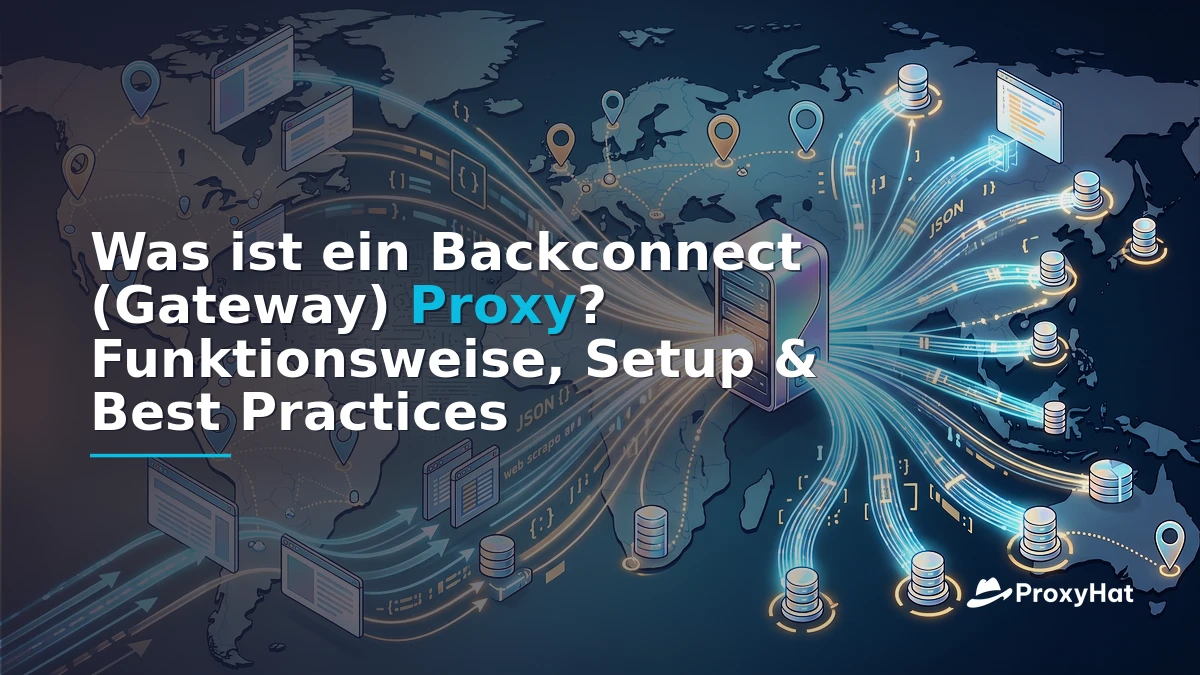 What Is a Backconnect (Gateway) Proxy? A Developer's Guide to the Single-Endpoint Model