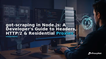 got-scraping in Node.js: A Developer's Guide to Headers, HTTP/2 & Residential Proxies