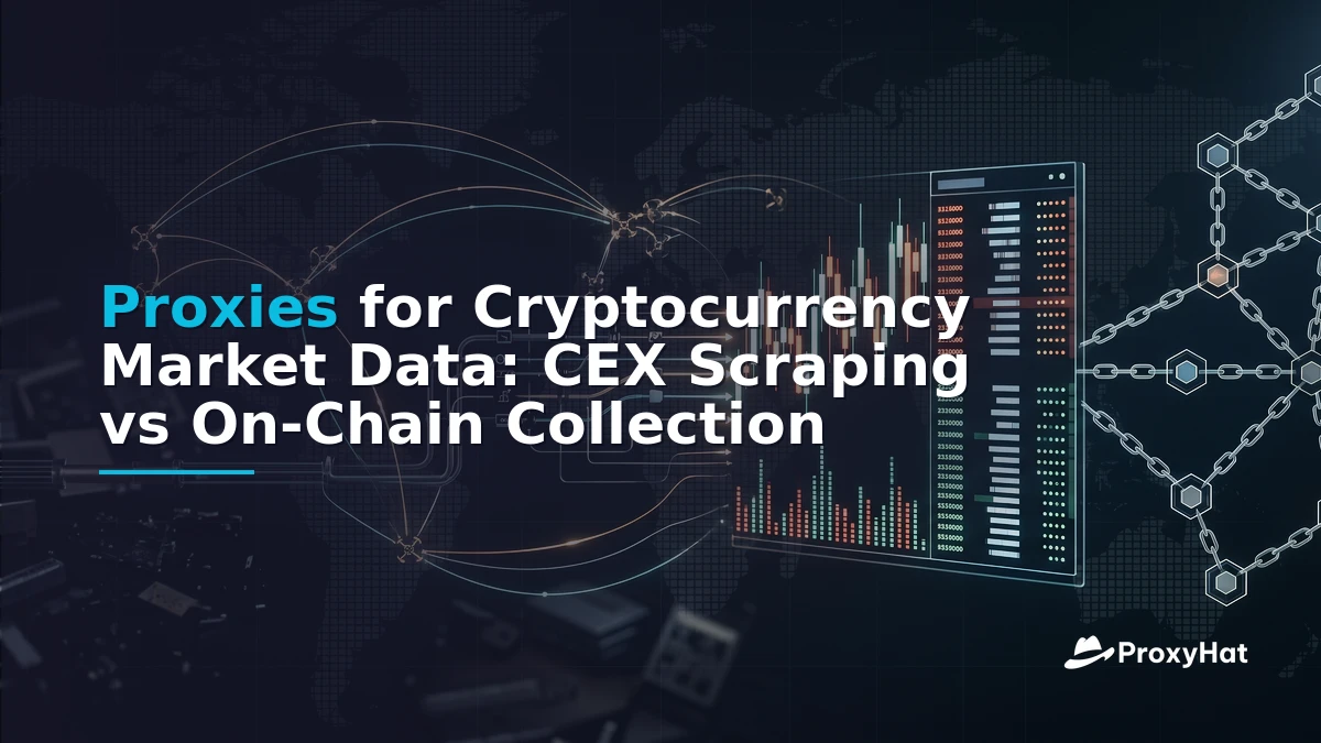 Proxies for Cryptocurrency Market Data: CEX Scraping vs On-Chain Collection