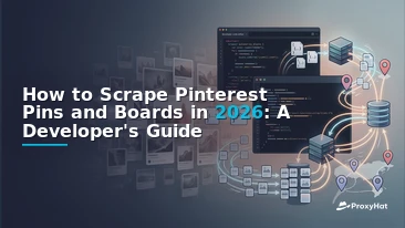 How to Scrape Pinterest Pins and Boards in 2026: A Developer's Guide