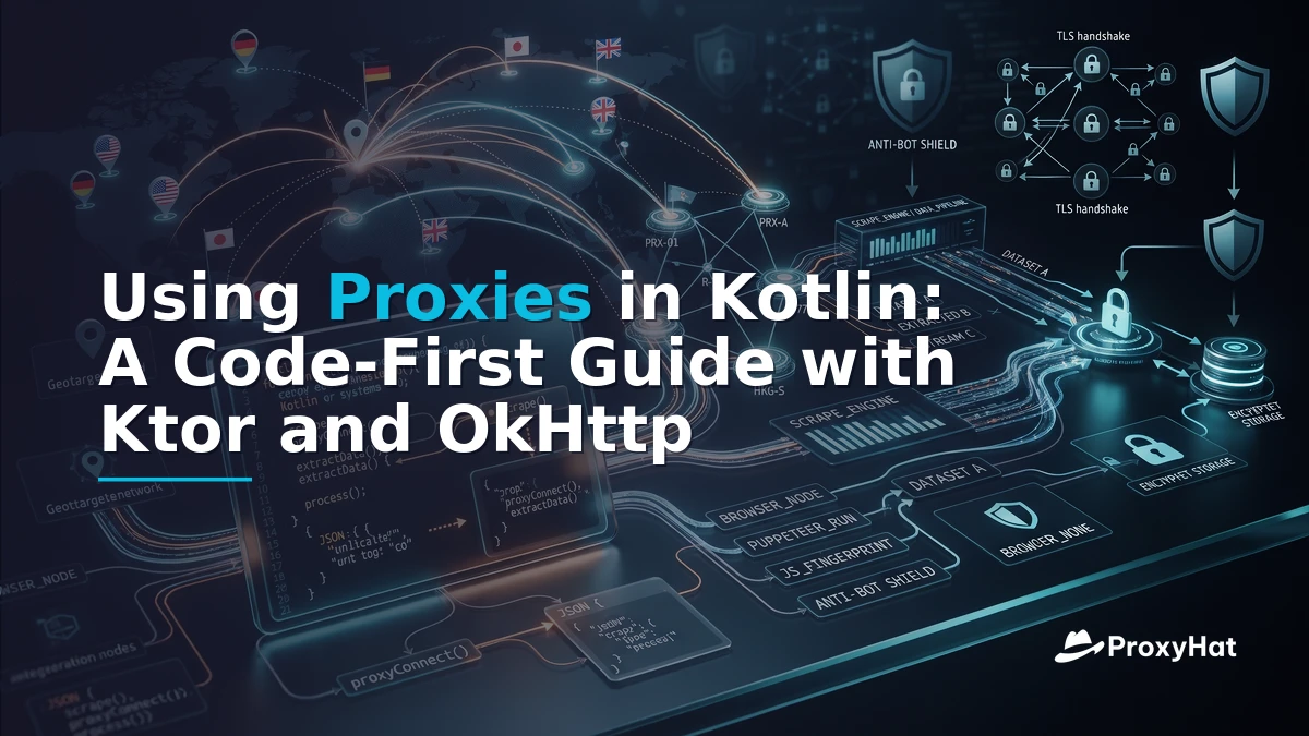Using Proxies in Kotlin: A Code-First Guide with Ktor and OkHttp
