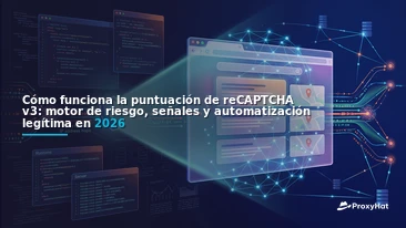 How reCAPTCHA v3 Scoring Works in 2026: Signals, Scores, and Legitimate Automation
