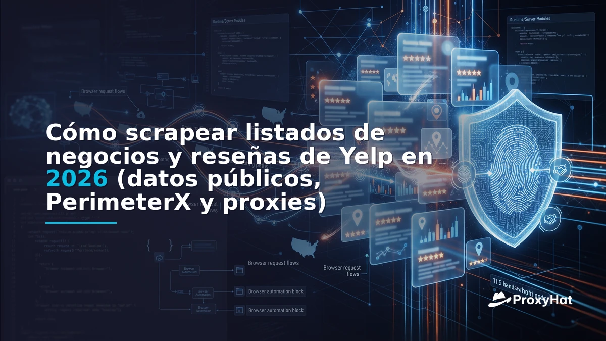 How to Scrape Yelp Business Listings and Reviews in 2026: Public Data, PerimeterX, and Production Patterns