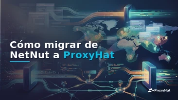 How to Migrate from NetNut to ProxyHat