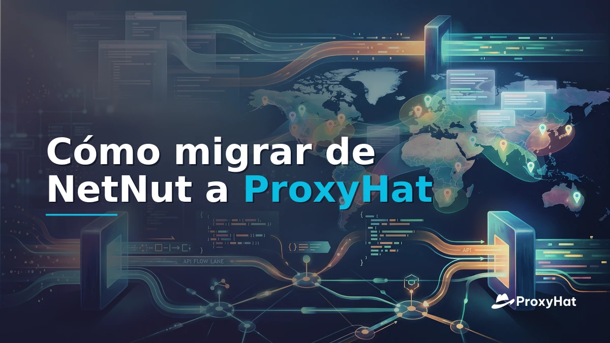 How to Migrate from NetNut to ProxyHat