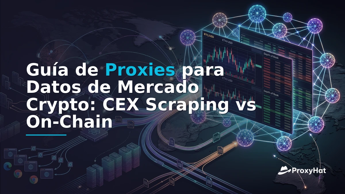 Crypto Market Data Scraping: Proxies for Exchange APIs and On-Chain Feeds