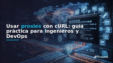 Using Proxies with cURL: A Practical Guide for Backend Engineers