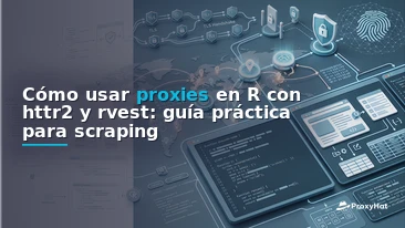 Using Proxies in R: A Code-First Guide with httr2 and rvest
