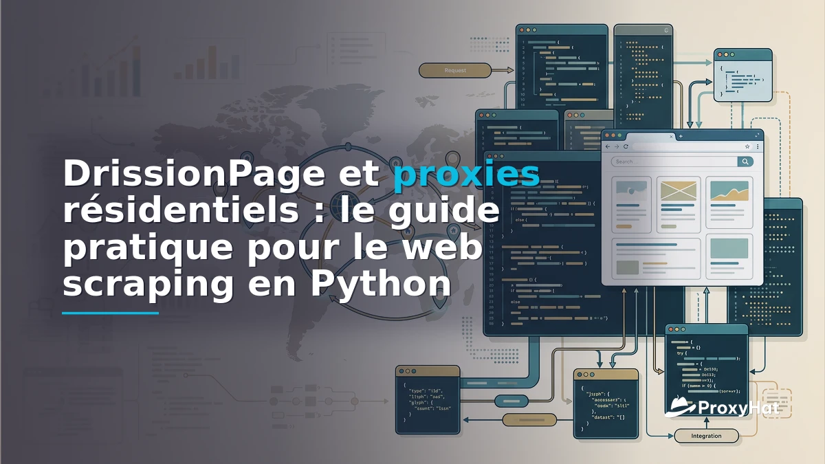 DrissionPage Proxy Guide: HTTP + Chromium Scraping with Residential IPs