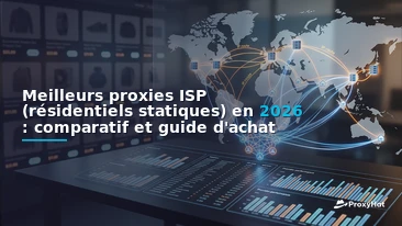 Best ISP (Static Residential) Proxy Providers in 2026: A Practical Comparison