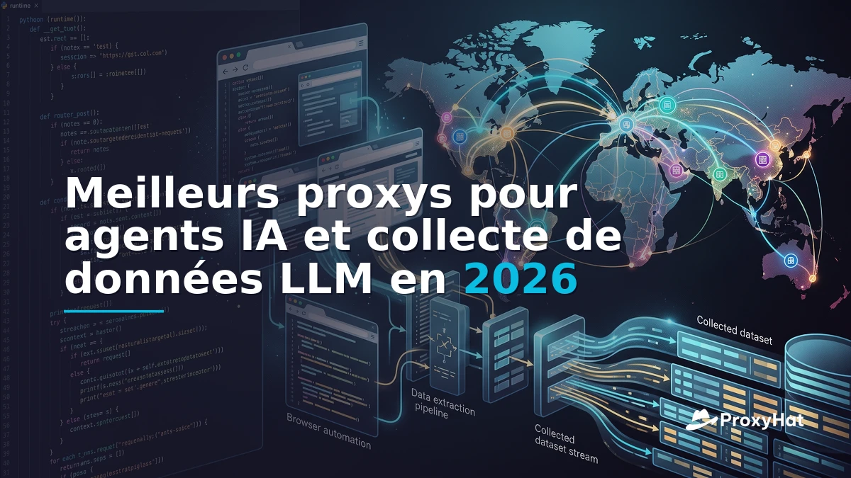 Best Proxies for AI Agents and LLM Web Data Collection in 2026