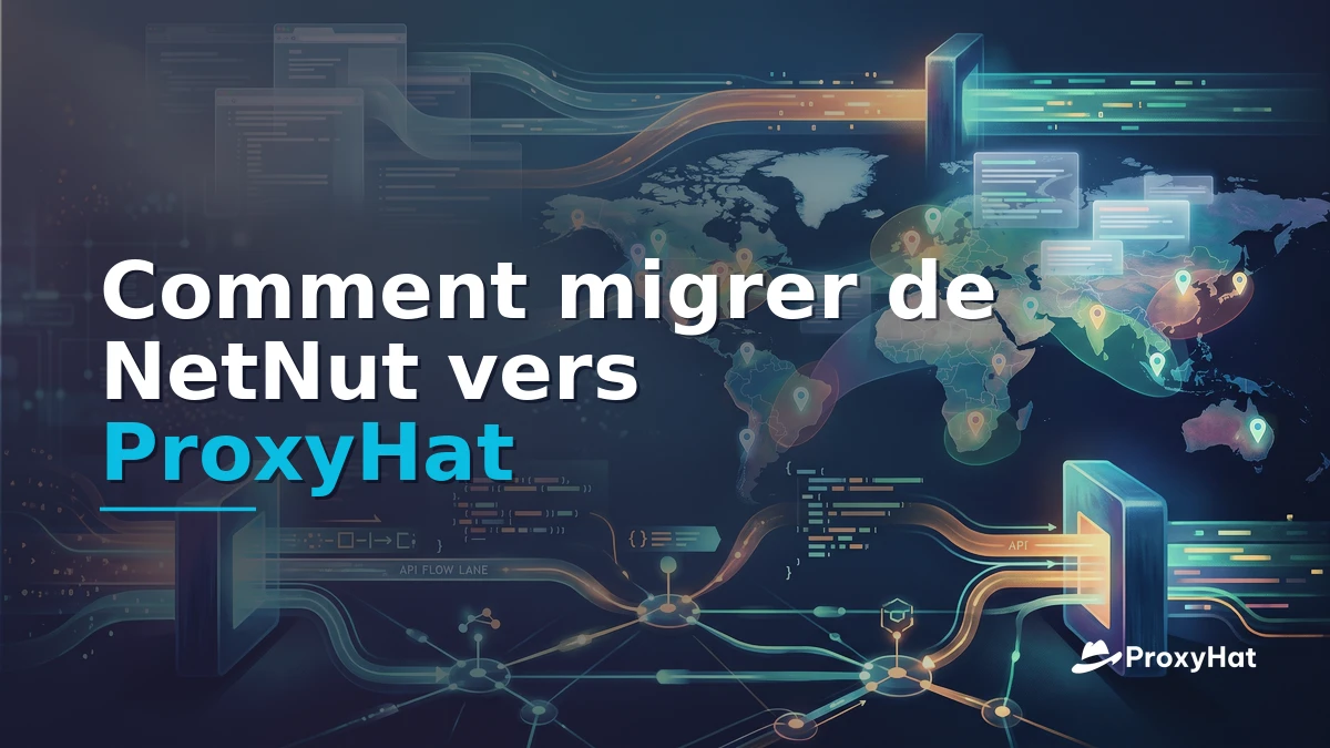 How to Migrate from NetNut to ProxyHat