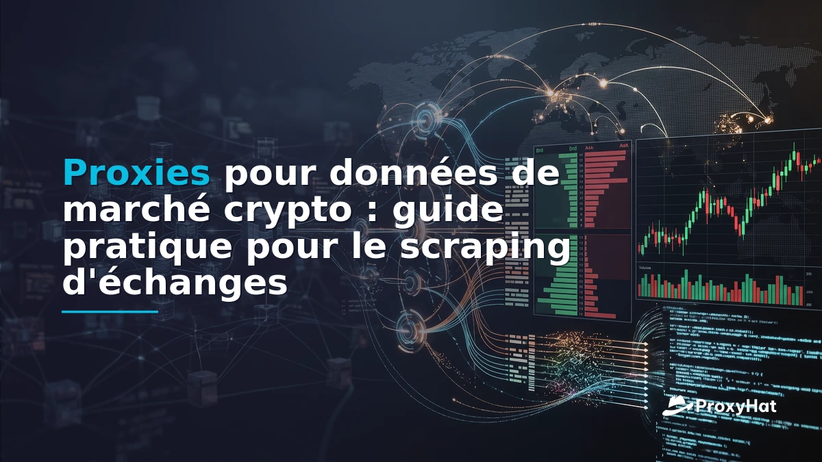 Proxies for Cryptocurrency Market Data: CEX Scraping & On-Chain Guide