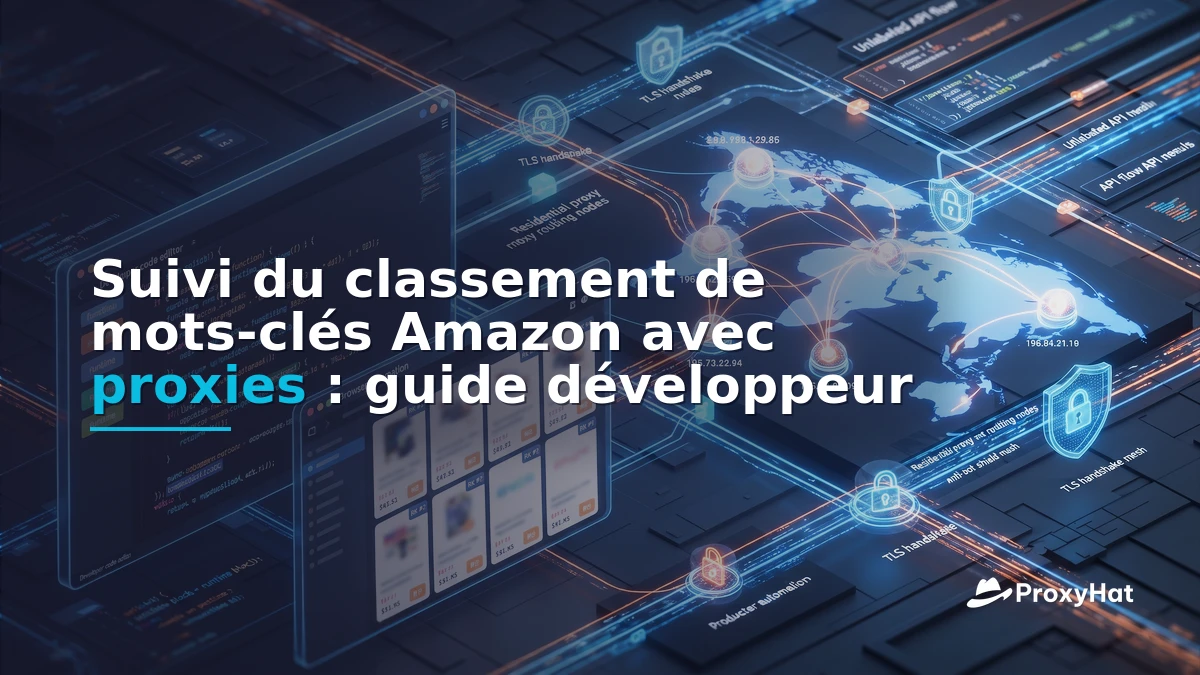 Amazon Keyword Rank Tracking with Proxies: A Developer's Guide