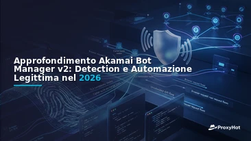Akamai Bot Manager v2 Deep-Dive: Signals, Sensor Data, and Clean Passing in 2026