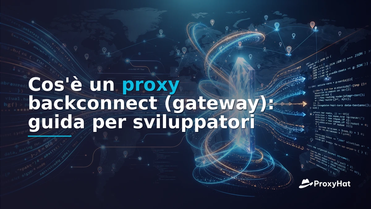 What Is a Backconnect (Gateway) Proxy? A Developer's Guide to the Single-Endpoint Model