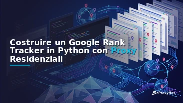 Build a Google Rank Tracker in Python with Residential Proxies