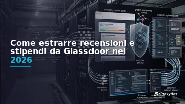 How to Scrape Glassdoor Company Reviews and Salaries in 2026: BFF GraphQL, DataDome, and Proxy Workarounds