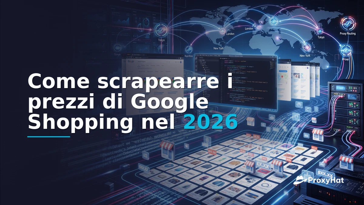How to Scrape Google Shopping Prices in 2026: A Practical Guide