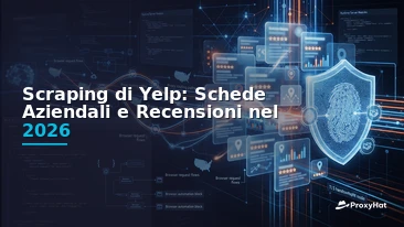 How to Scrape Yelp Business Listings and Reviews in 2026: Public Data, PerimeterX, and Proxies