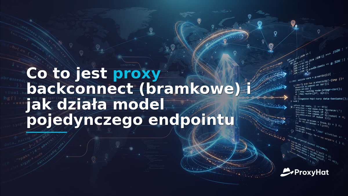 What Is a Backconnect (Gateway) Proxy? A Developer's Guide to the Single-Endpoint Model