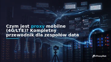 What Is a Mobile (4G/LTE) Proxy? A Developer's Guide to Carrier IP Routing