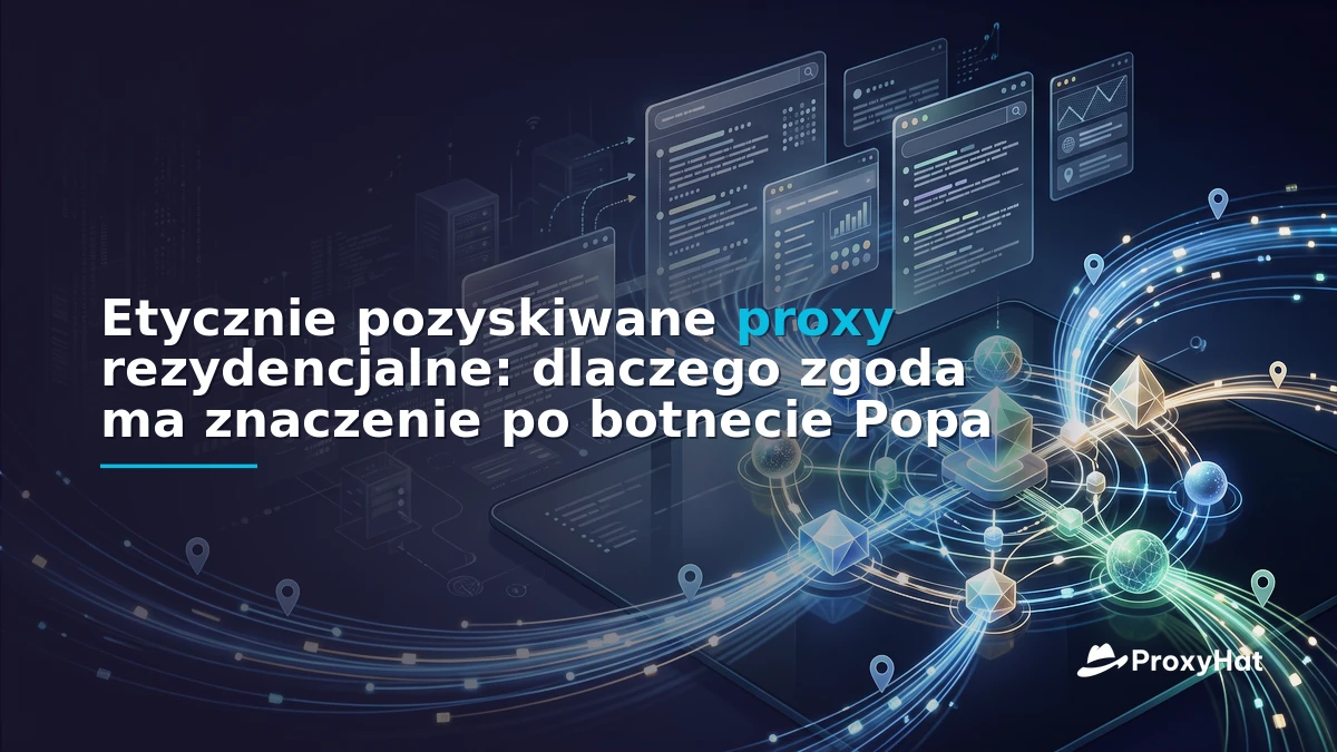 Ethically Sourced Residential Proxies: Why Consent Matters After the Popa Botnet