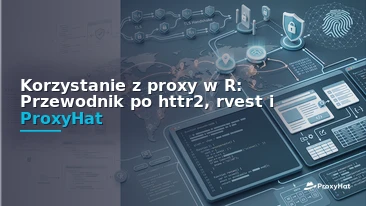Using Proxies in R: A Code-First Guide with httr2 and rvest