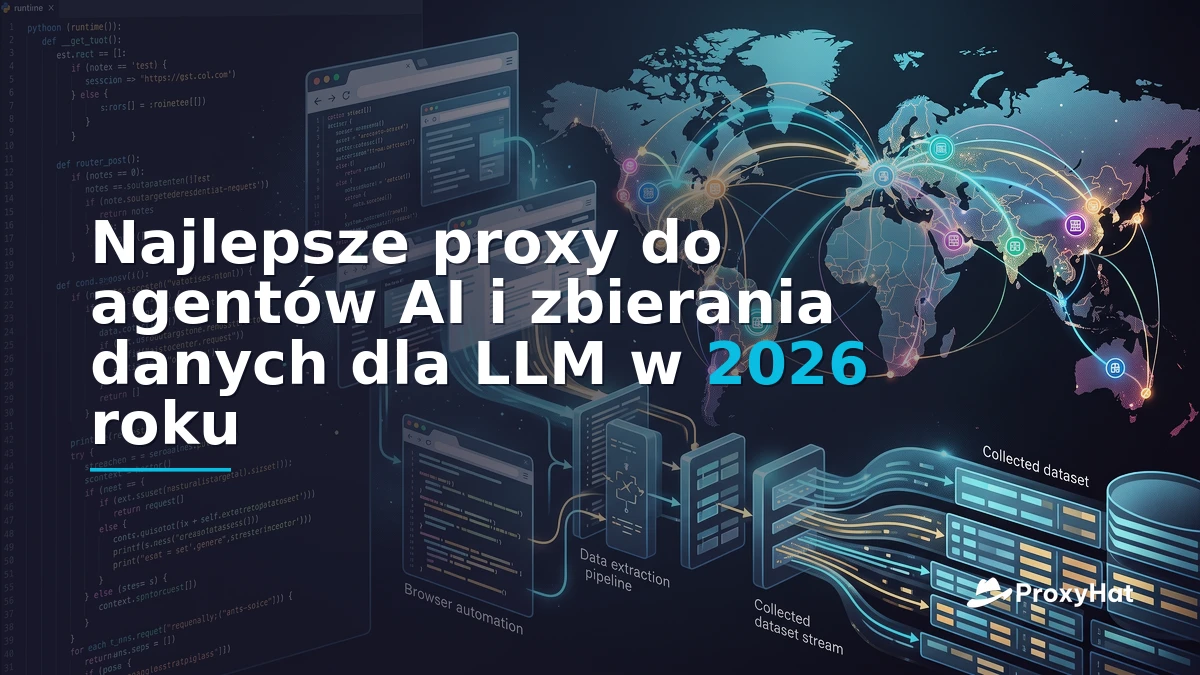 Best Proxies for AI Agents and LLM Web Data Collection in 2026