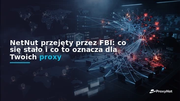 NetNut Seized by the FBI: What Happened and What It Means for Your Proxies