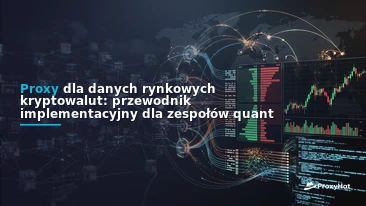 Proxies for Cryptocurrency Market Data: CEX Scraping & On-Chain Guide