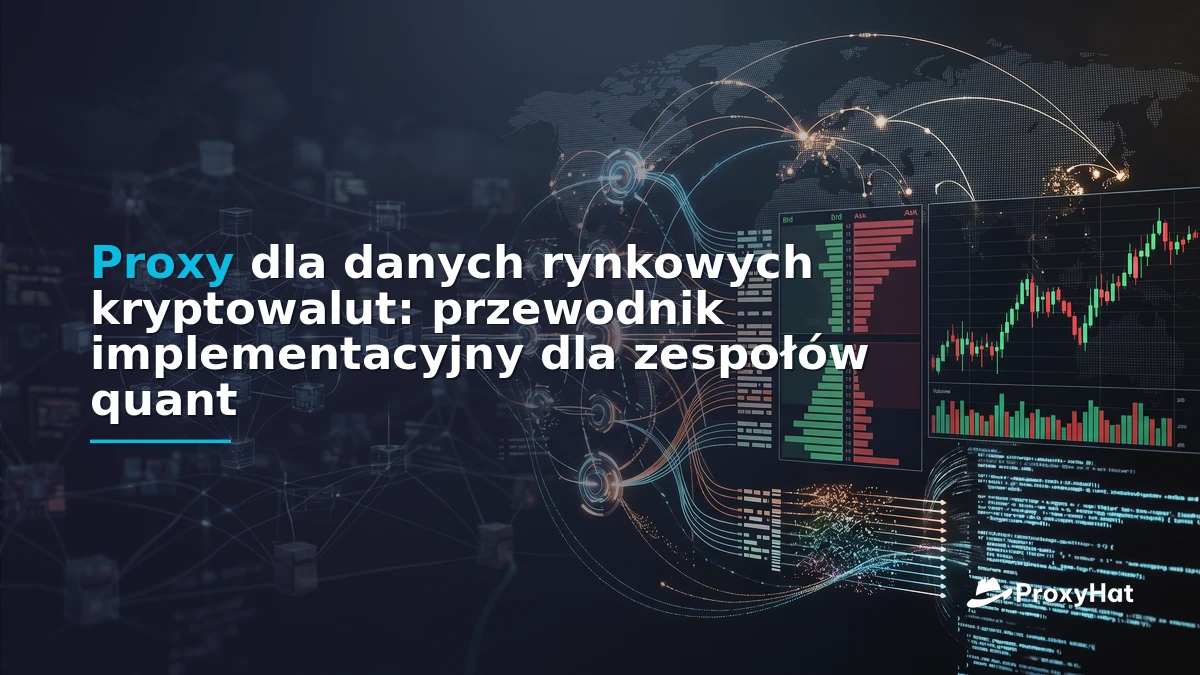 Proxies for Cryptocurrency Market Data: CEX Scraping & On-Chain Guide