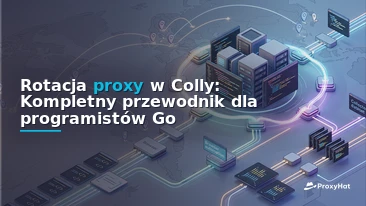 Rotating Proxies in Colly: A Framework-Idiomatic Guide for Go Scrapers