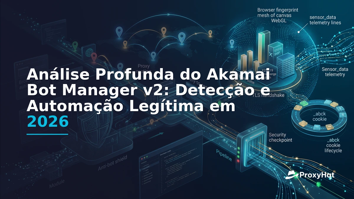 Akamai Bot Manager v2 Deep-Dive: 2026 Signals & Clean Bypass