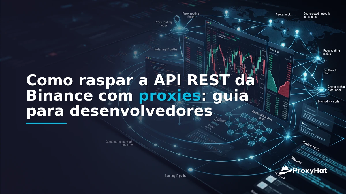 How to Scrape the Binance REST API with Proxies: A Developer Guide