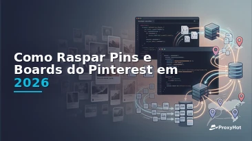 How to Scrape Pinterest Pins and Boards in 2026: A Developer's Guide