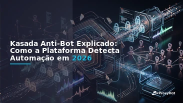 Kasada Anti-Bot Explained: Detection Architecture & Legitimate Automation in 2026