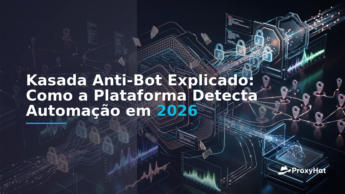 Kasada Anti-Bot Explained: Detection Architecture & Legitimate Automation in 2026