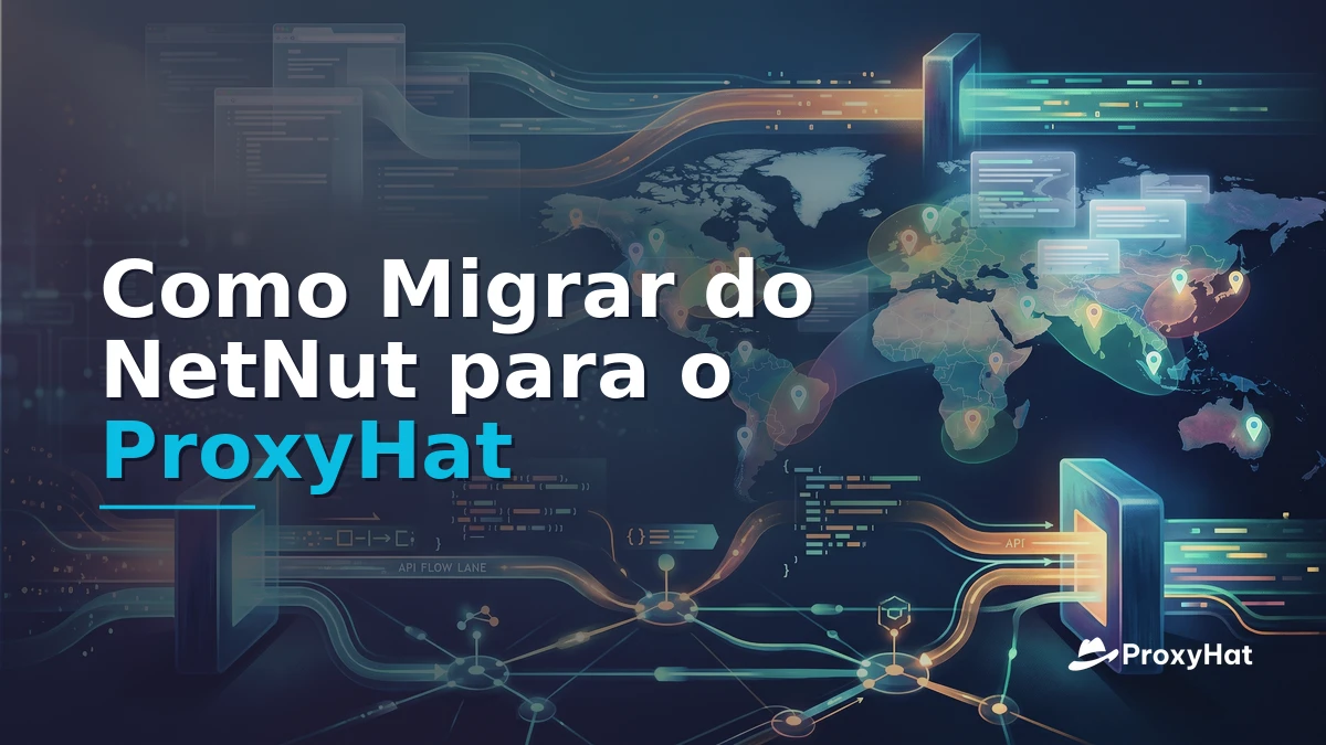 How to Migrate from NetNut to ProxyHat